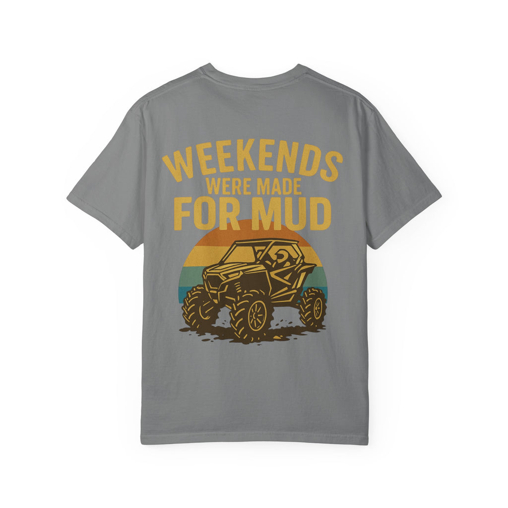 Weekends Were Made For Mud