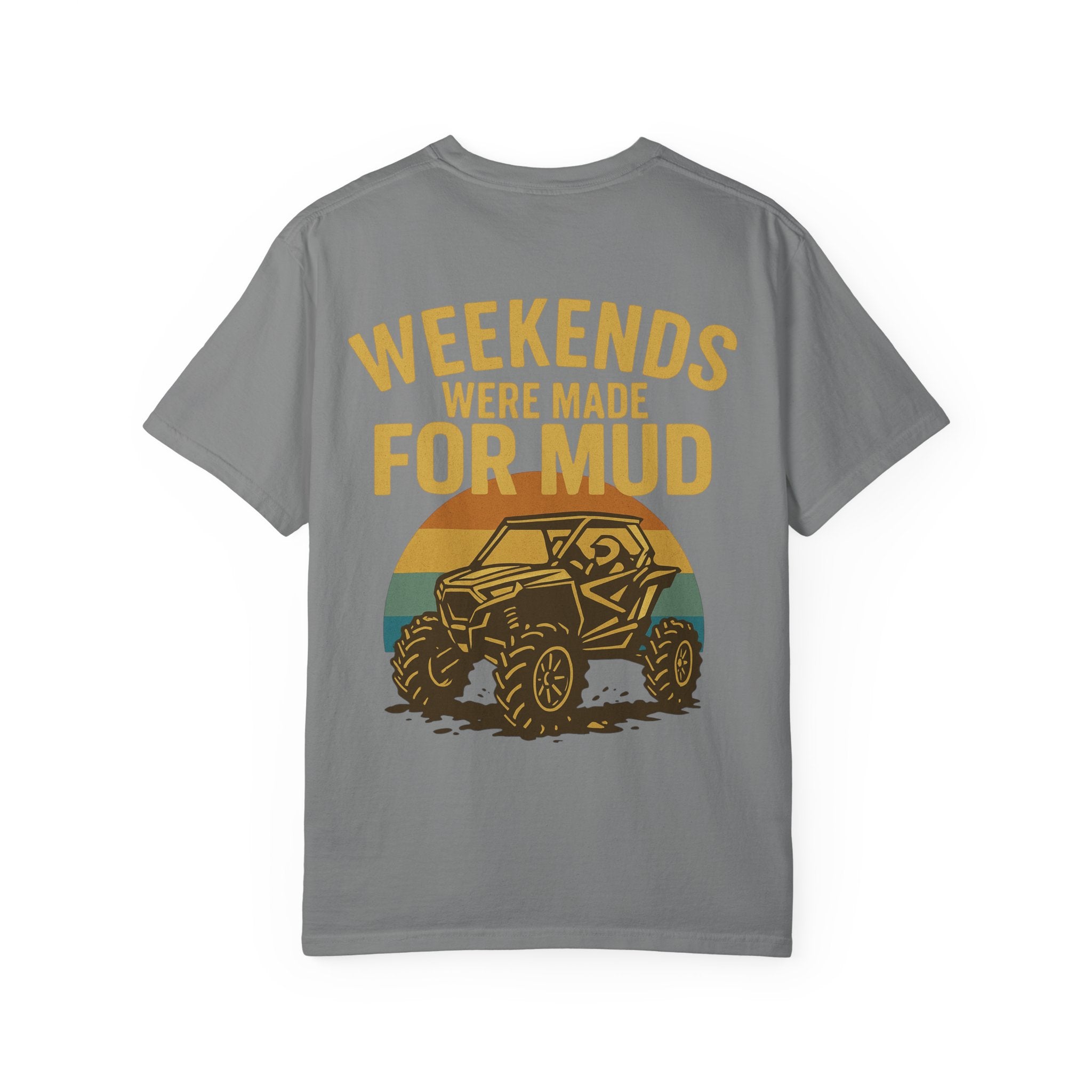 Weekends Were Made For Mud