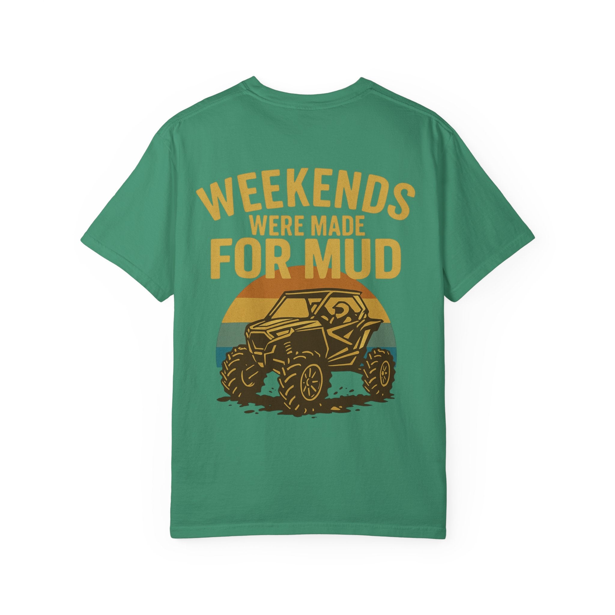 Weekends Were Made For Mud