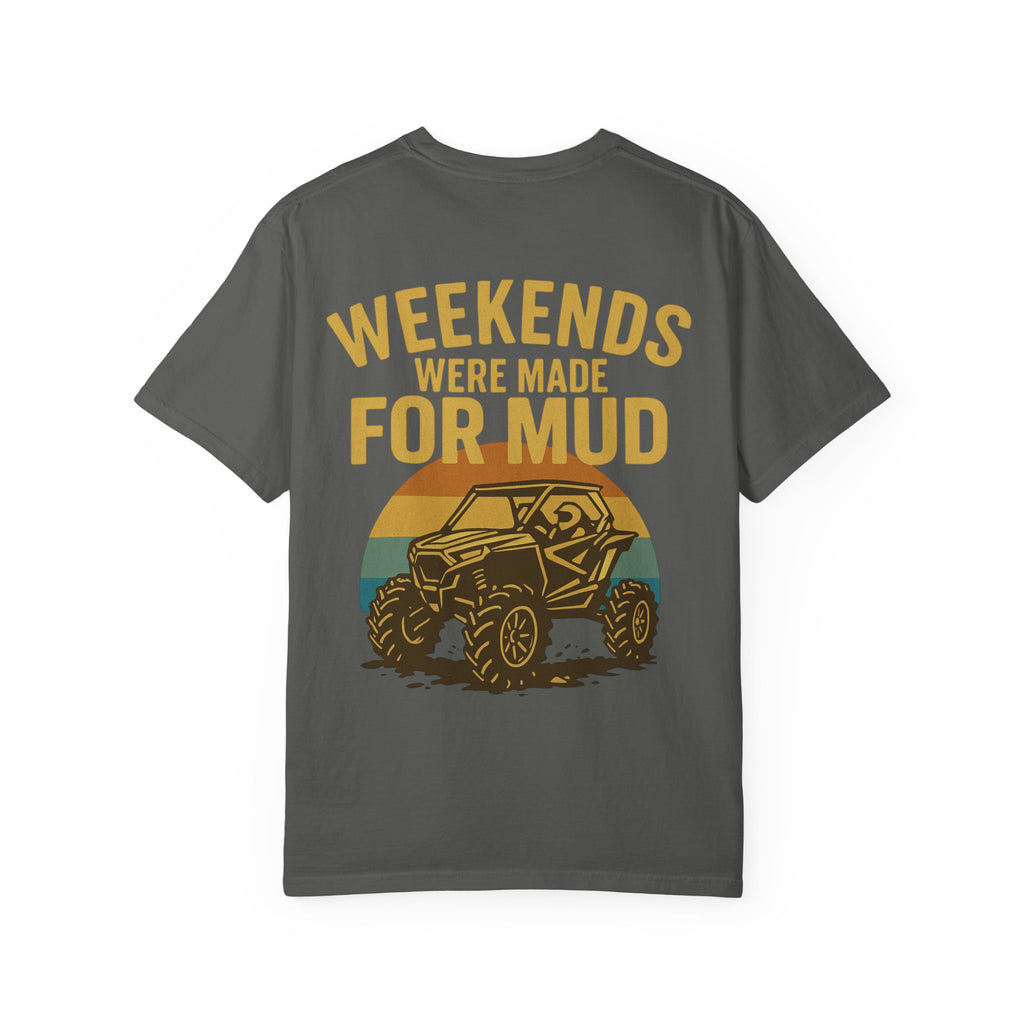 Weekends Were Made For Mud