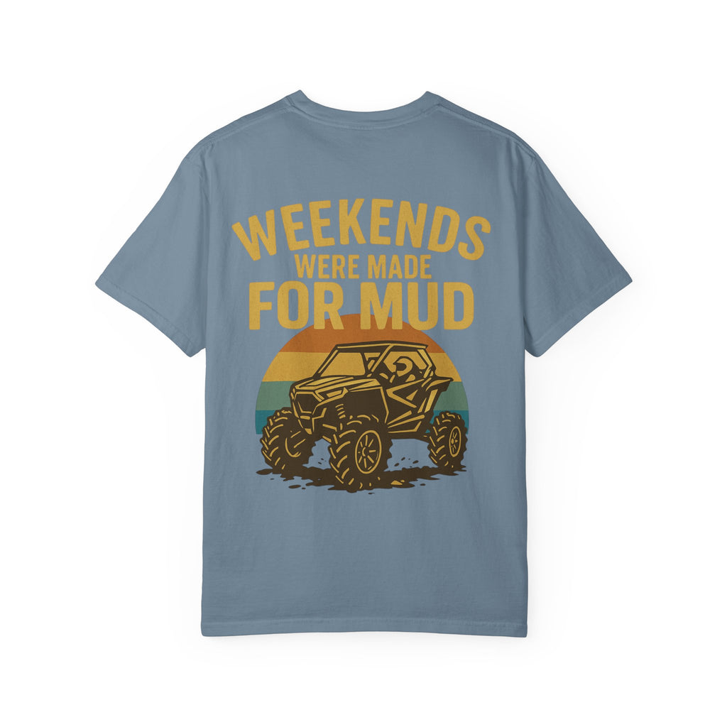 Weekends Were Made For Mud