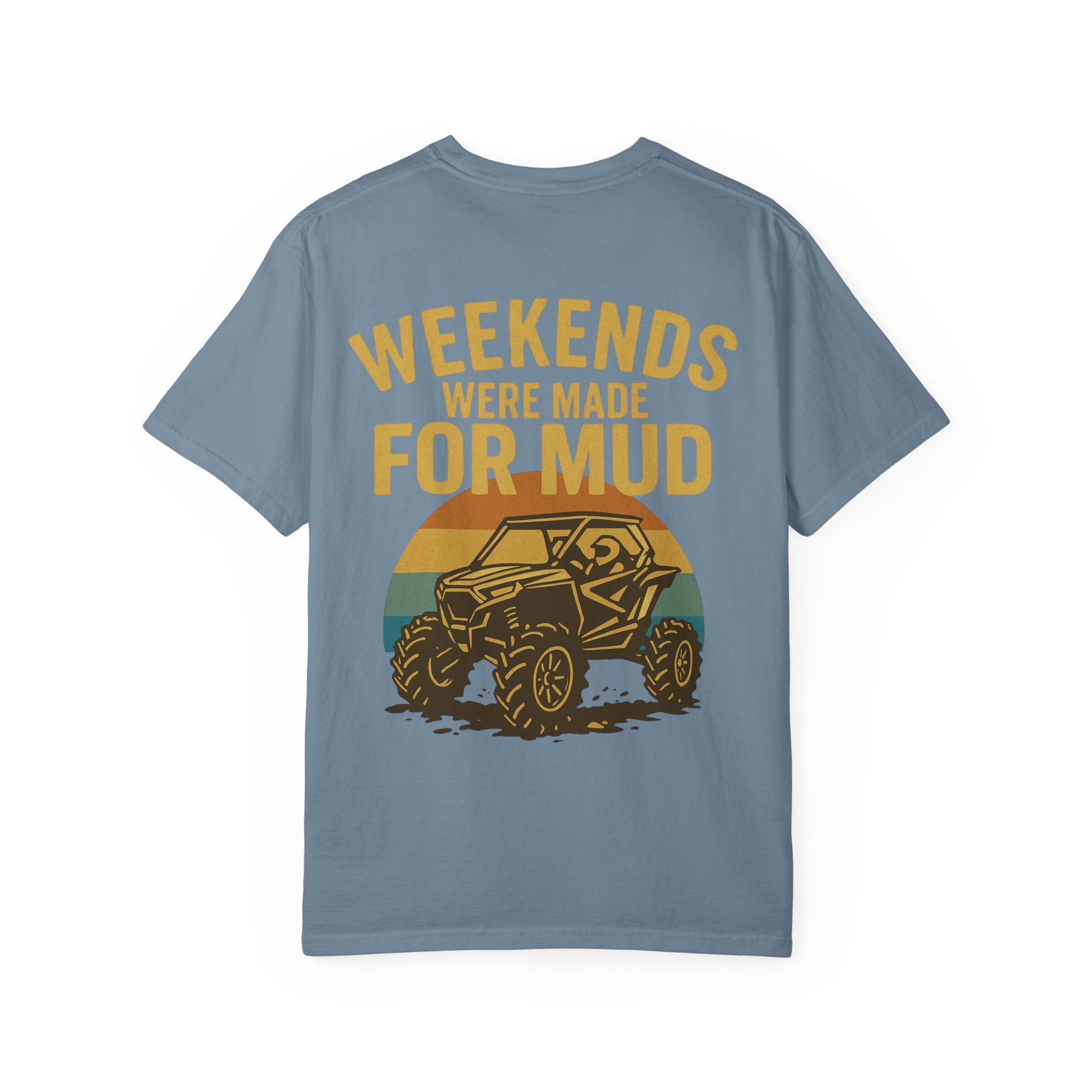 Weekends Were Made For Mud