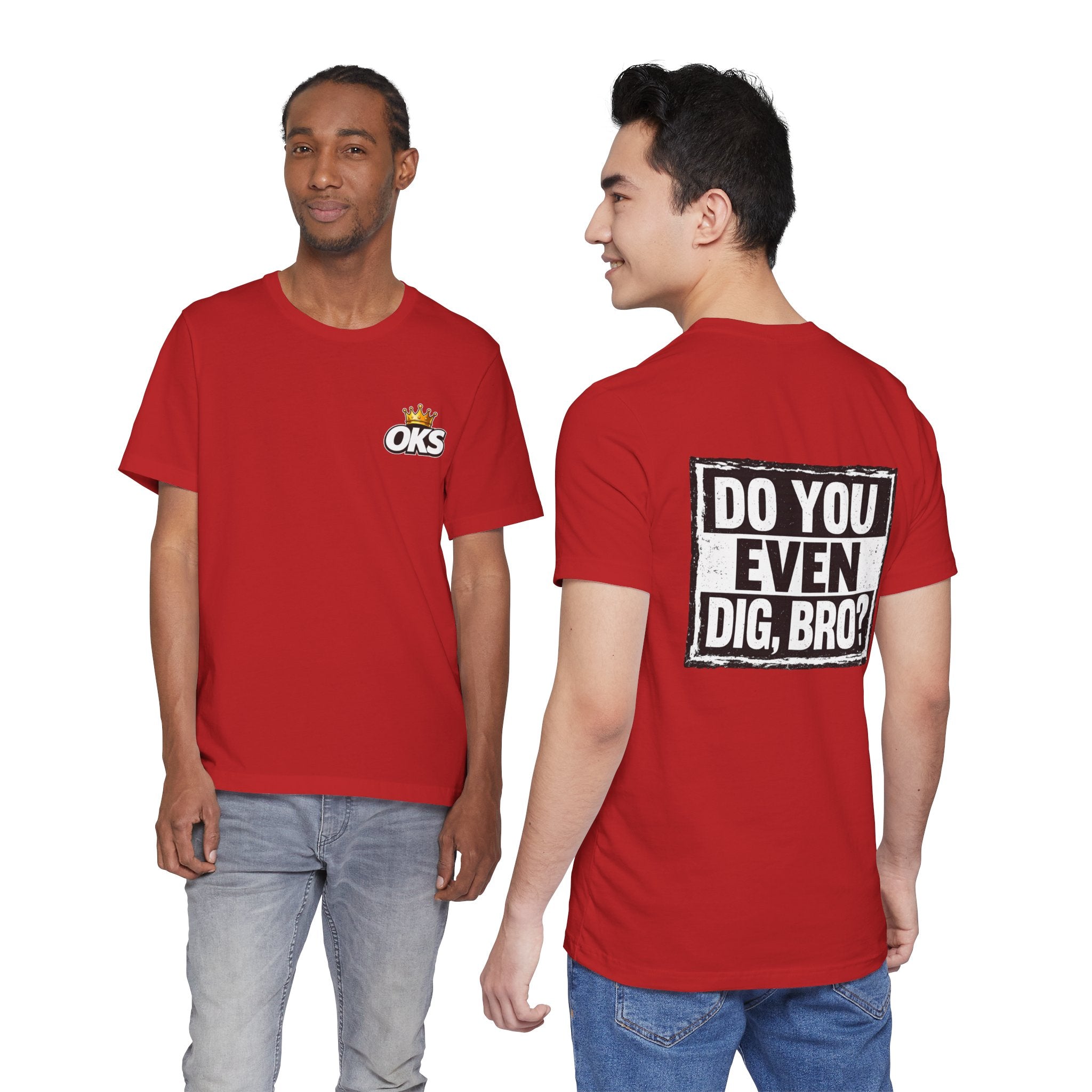 Do You Even Dig, Bro?