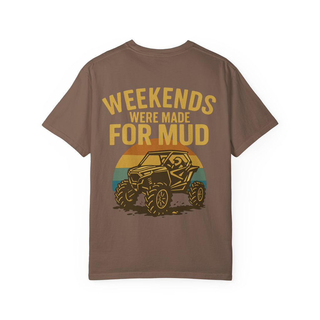 Weekends Were Made For Mud