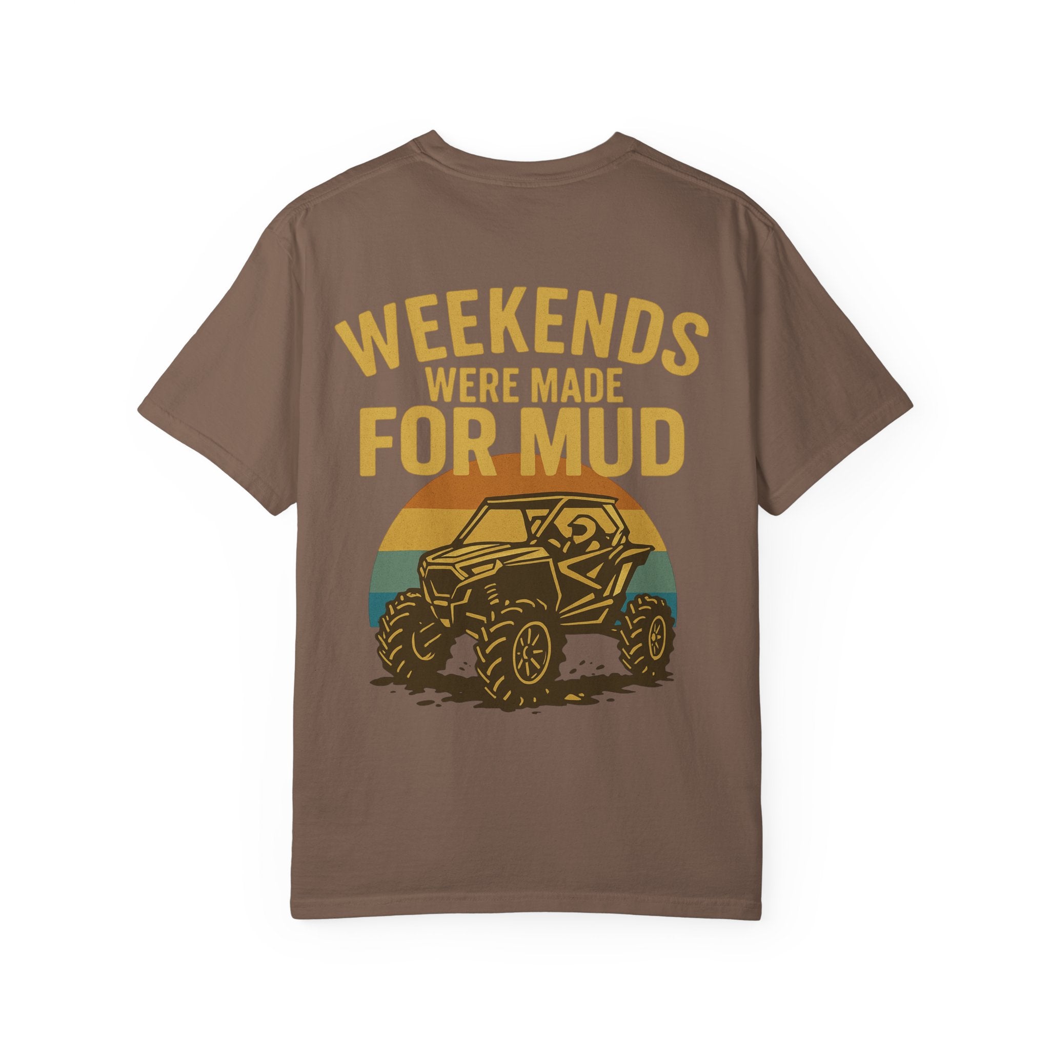 Weekends Were Made For Mud