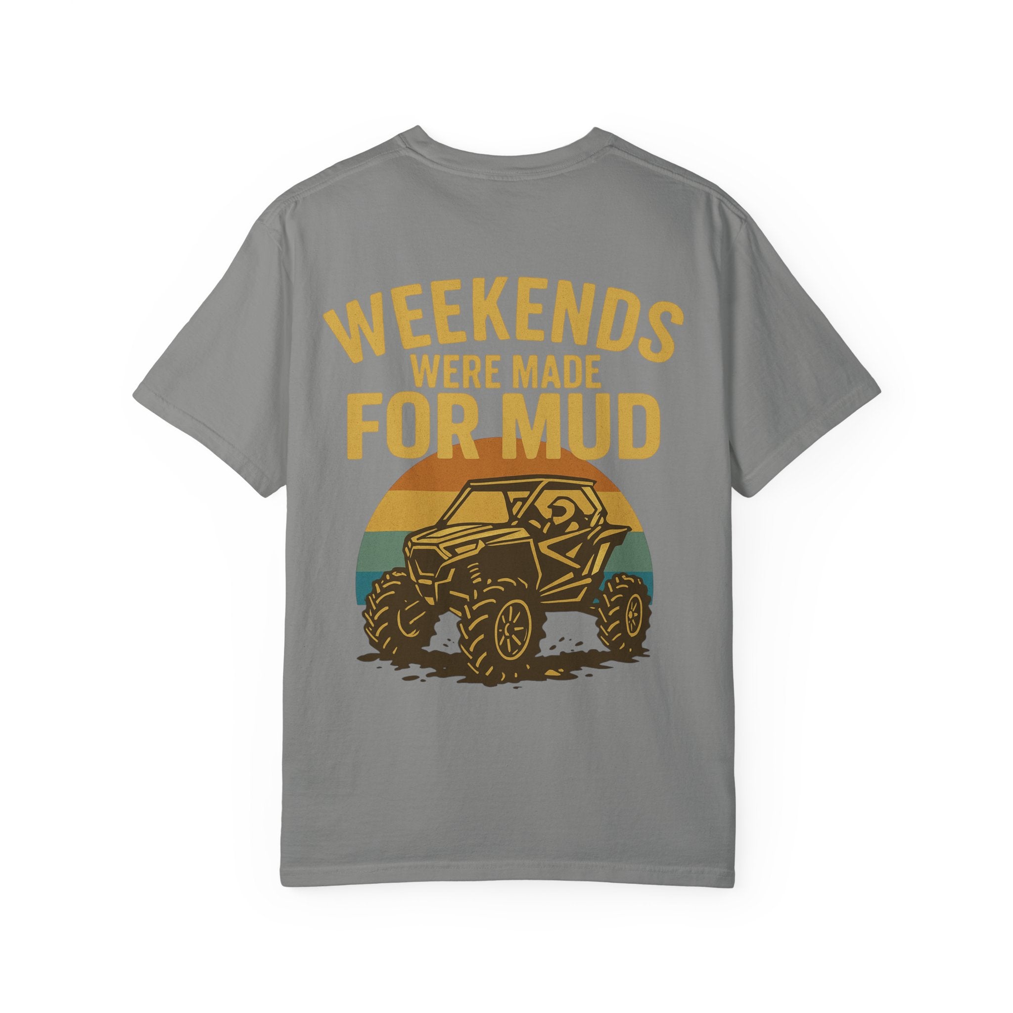 Weekends Were Made For Mud
