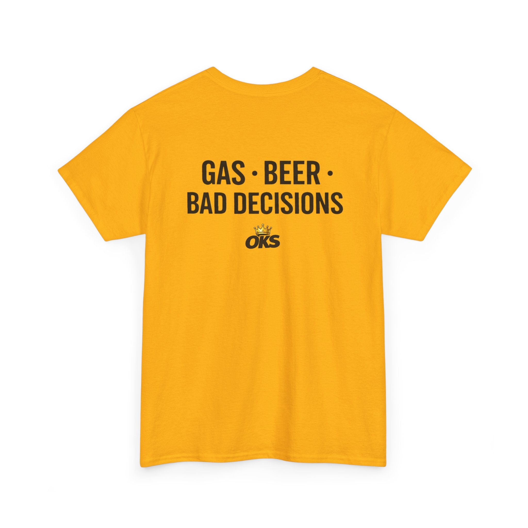 Gas • Beer • Bad Decisions