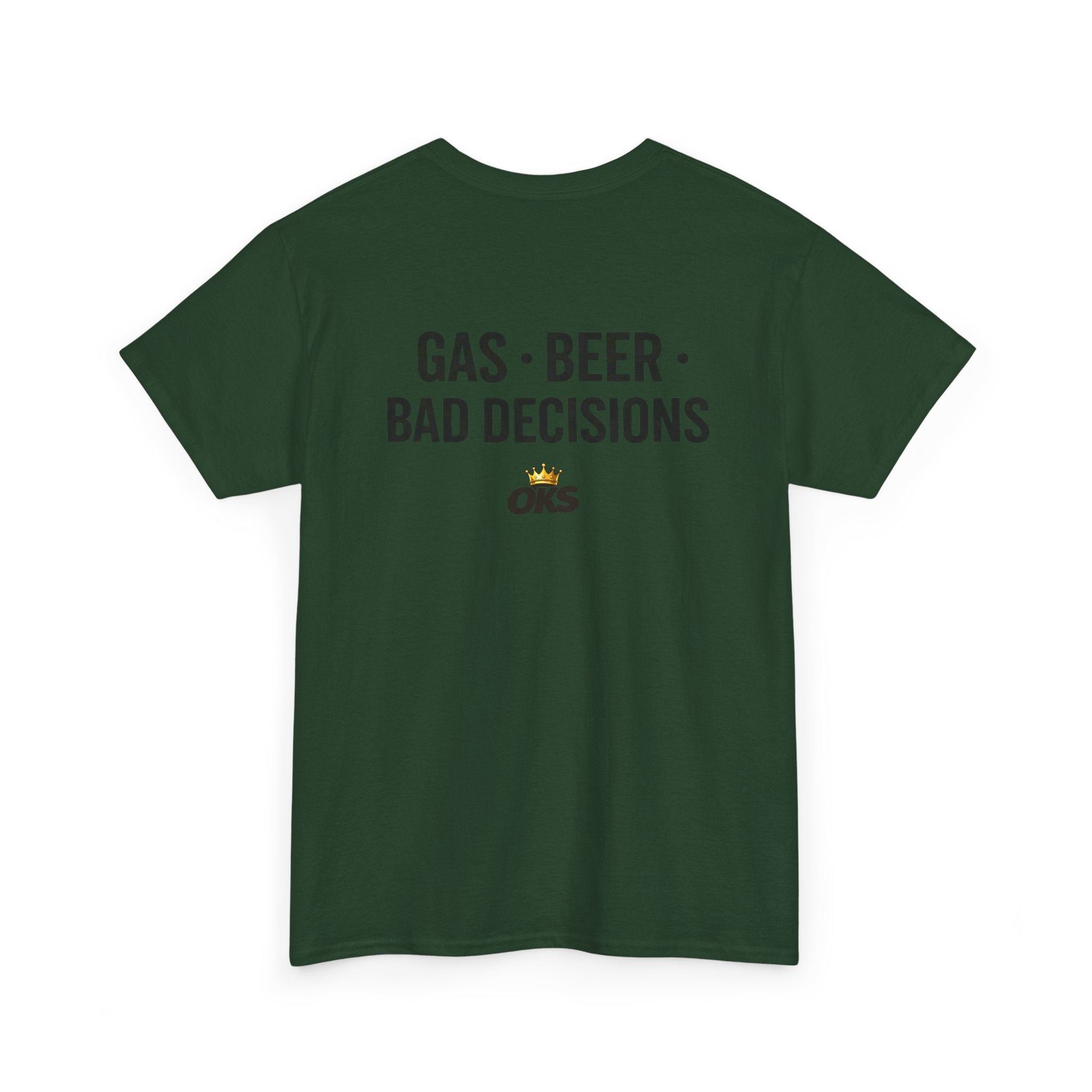 Gas • Beer • Bad Decisions