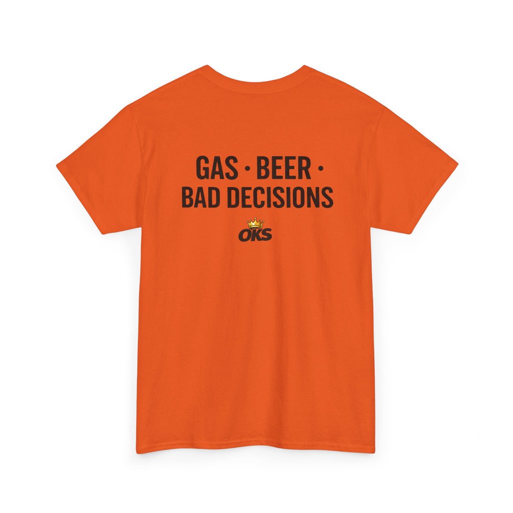 Gas • Beer • Bad Decisions