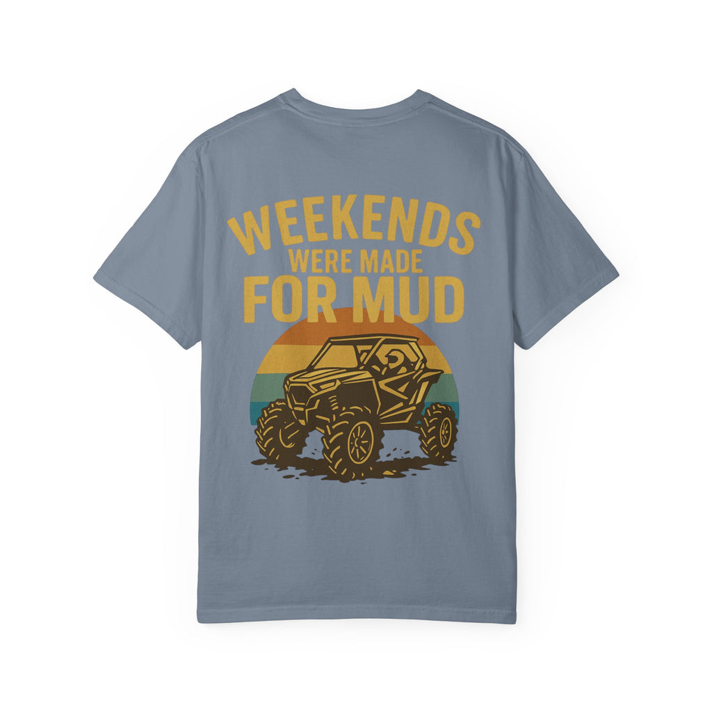 Weekends Were Made For Mud