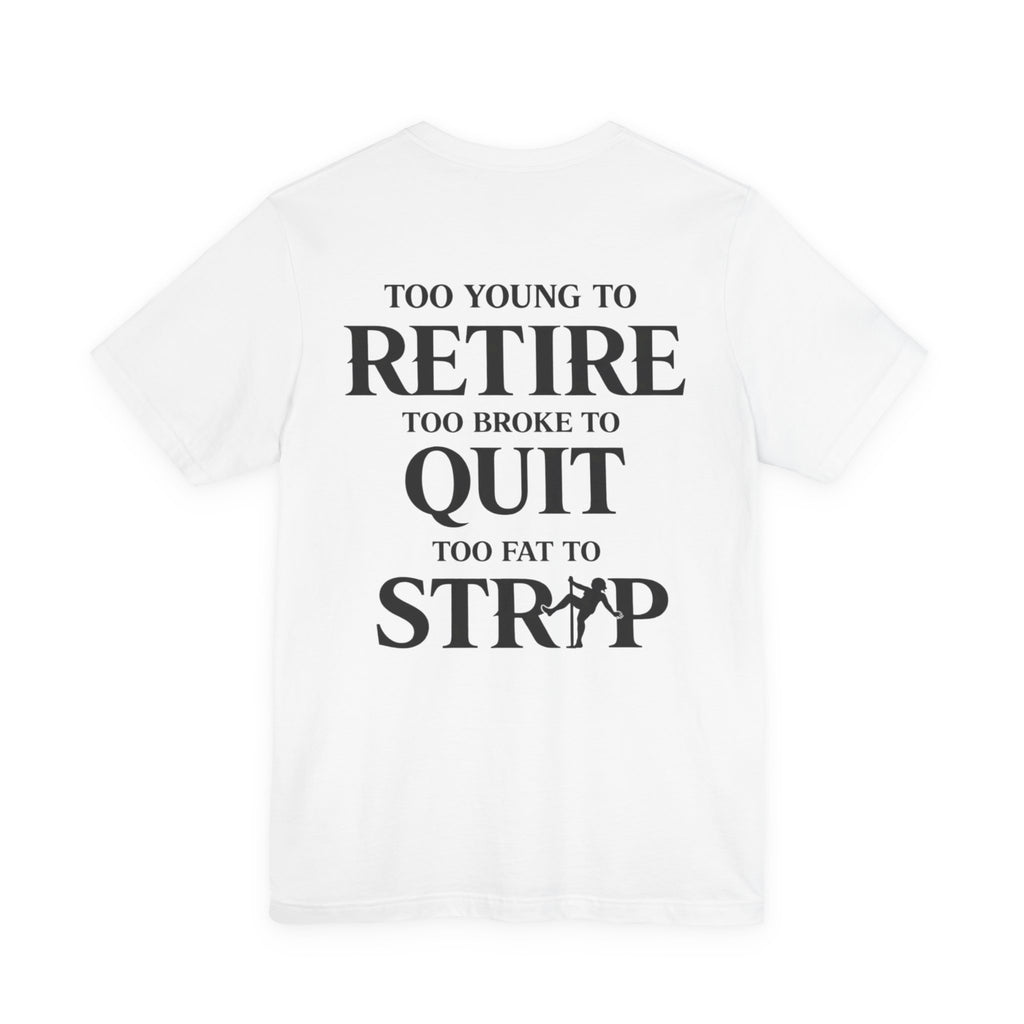 Too Fat To Strip