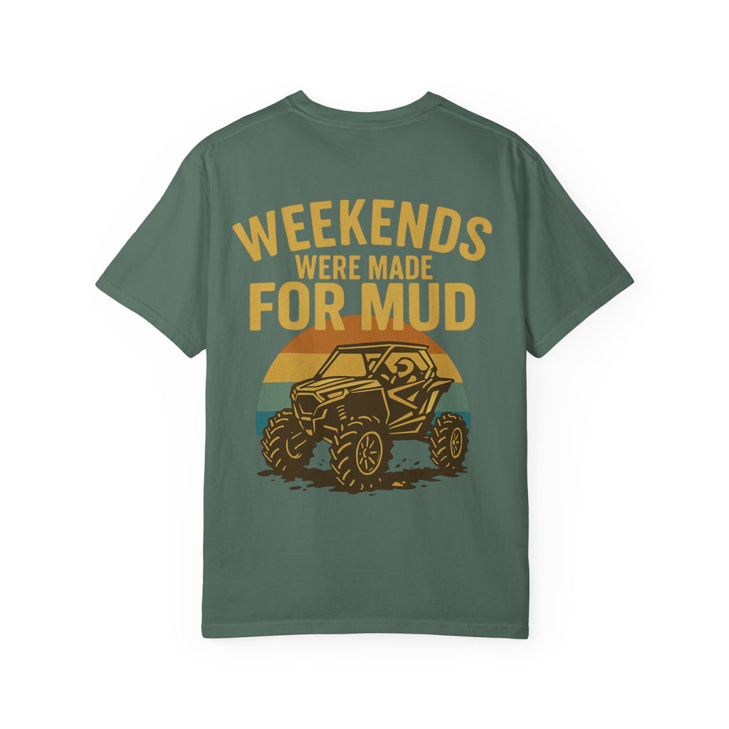 Weekends Were Made For Mud