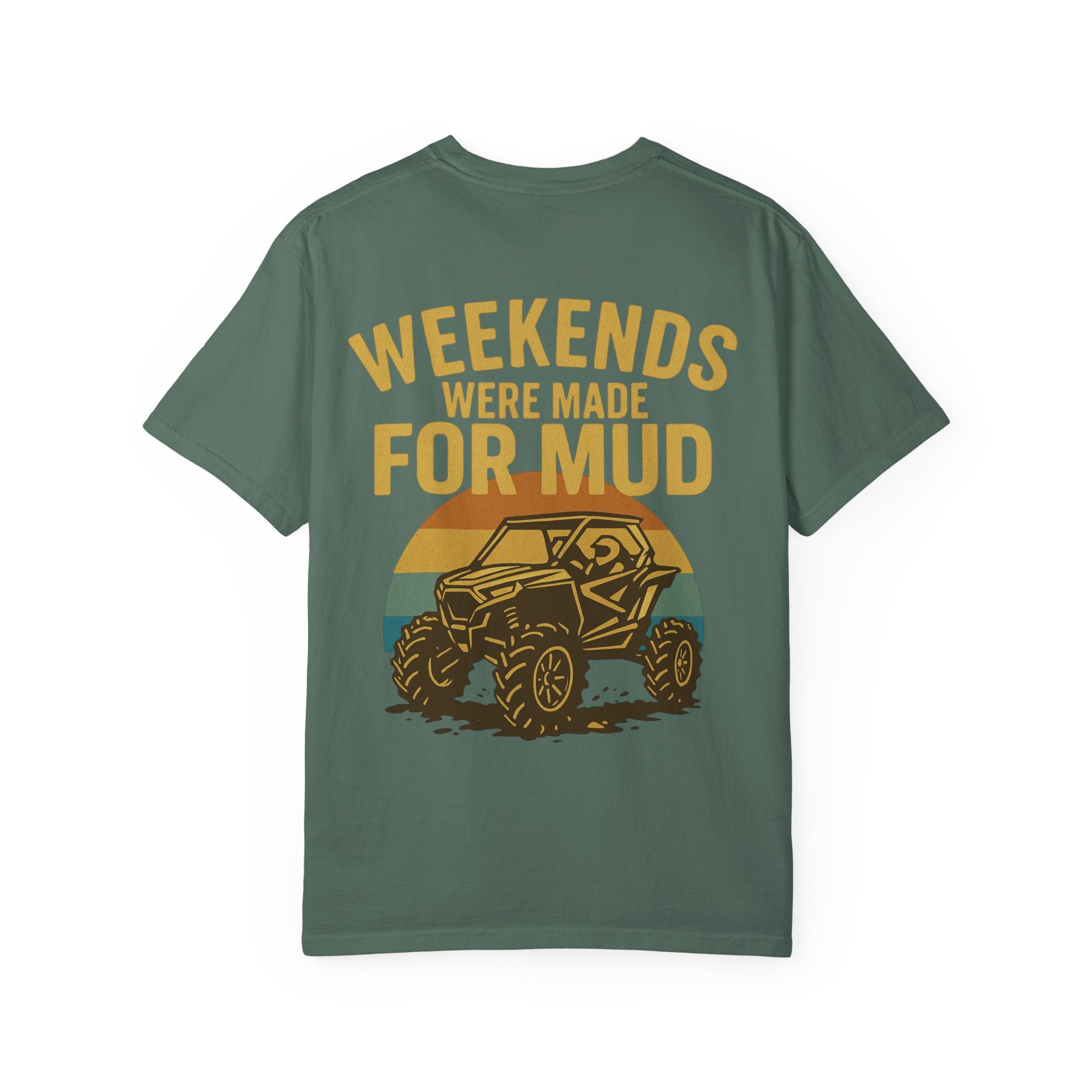 Weekends Were Made For Mud